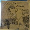 Useless Fucks, The / Bippy - Split (Vinyl Single)