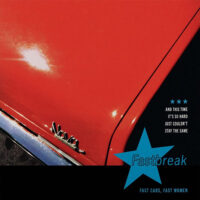 Fastbreak – Fast Cars, Fast Women (Color Vinyl LP)