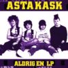 Asta Kask - Aldrig En Lp (Vinyl LP)