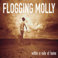 Flogging Molly – Within A Mile Of Home (Vinyl LP)