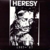 Heresy - 1985 - '87 (Color Vinyl LP)