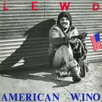 Lewd, The – American Wino (Vinyl LP)
