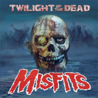 Misfits – Twilight Of The Dead (Color Vinyl 12″)