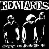 Reatards ‎– Grown Up, Fucked Up (Vinyl LP)