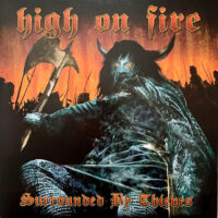 High On Fire – Surrounded By Thieves (2 x Color Vinyl LP)