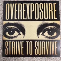 Overexposure – Strive To Survive (Color Vinyl MLP)