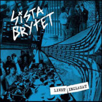 Sista Brytet – Livet Som Inglasat (Vinyl LP)