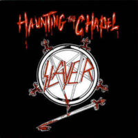 Slayer – Haunting The Chapel (180gram Vinyl MLP)