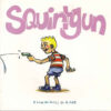 Squirtgun - Shenanigans (Vinyl Single)