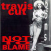 Travis Cut - Not To Blame (Vinyl Single)