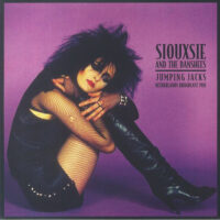 Siouxsie And The Banshees – Jumping Jacks (Netherlands Broadcast 1981) (2 x Clear Vinyl LP)