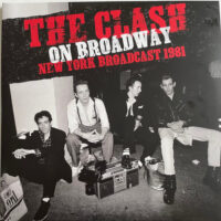 Clash, The – On Broadway: New York Broadcast 1981 (2 x Color Vinyl LP)