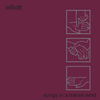 Elliott – Songs In A Transit Wind (Color Vinyl LP)