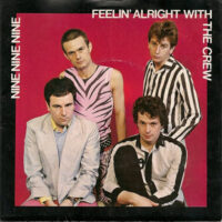 999 – Feelin’ Alright With The Crew (Vinyl Single)
