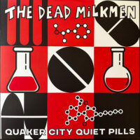 Dead Milkmen, The – Quaker City Quiet Pills (Vinyl LP)