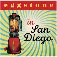 Eggstone – In San Diego (180gram Vinyl LP)