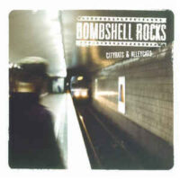 Bombshell Rocks – Cityrats & Alleycats (CD)