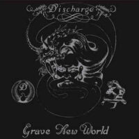 Dischage – Grave New World (Clear Vinyl LP)