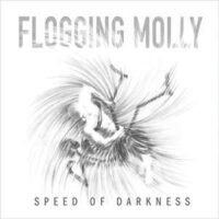 Flogging Molly – Speed Of Darkness (Vinyl LP)