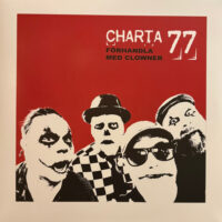 Charta 77 – Förhandla Med Clowner (Vinyl LP)