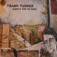 Frank Turner – Sleep Is For The Week (Vinyl LP)