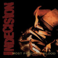 Indecision – Most Precious Blood (Color Vinyl LP)