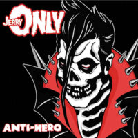 Jerry Only – Anti-Hero (Color Vinyl LP)(Misfits)