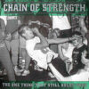 Chain Of Strenght - The One Thing That Still Holds True (Color Vinyl LP)