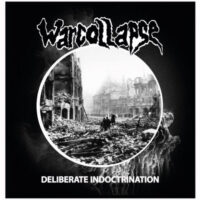 Warcollapse – Deliberate Indoctrination (Vinyl LP)