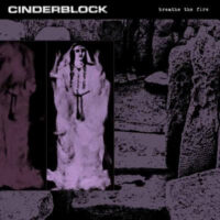 Cinderblock – Breathe The Fire (Color Vinyl LP)