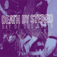 Death By Stereo – Day Of The Death (Color Vinyl LP)