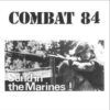 Combat 84 -  Send In The Marines! (Limit Color Vinyl LP)