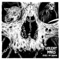 Violent Minds – Eyes Of Death (Vinyl LP)