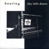 Bearing / Sky Falls Down - Split (Vinyl Single)