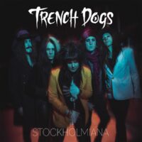 Trench Dogs – Stockholmiana (Color Vinyl LP)