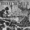 Bonecrusher - Saints & Heroes (Vinyl LP + CD)
