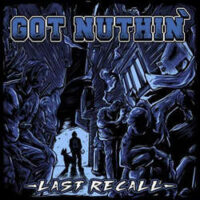 Got Nuthin – Last Recall (Limit Color Vinyl LP)