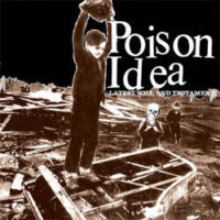 Poison Idea – Latest Will And Testament (180gram Vinyl LP)