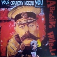 Abrasive Wheels – Your Country Needs You (Color Vinyl LP)