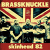 Brassknuckle - Skinhead 82 (Vinyl LP)