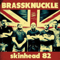 Brassknuckle – Skinhead 82 (Vinyl LP)