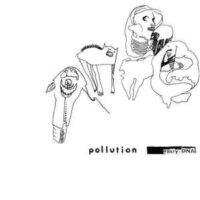 Pollution – Nasty.DNA (Vinyl LP)