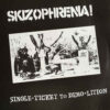 Skizophrenia - Single-Ticket To Demo-Lition (Vinyl LP)