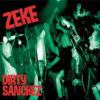 Zeke - Dirty Sanchez (Color Vinyl LP)