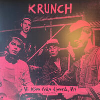 Krunch – Vi kåm från timrå, Vi! (1984 Demo) (Vinyl LP)