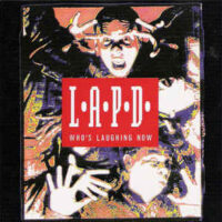 L.A.P.D. – Who’s Laughing Now (Vinyl LP)