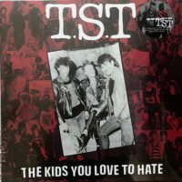 TST – The Kids You Love To Hate (Vinyl LP)