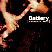 Battery – Battery – Whatever It Takes… (Clear Vinyl LP)