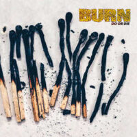 Burn – Do Or Die (Vinyl LP)