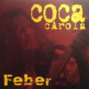 Coca Carola - Feber (Vinyl LP + Vinyl Single)